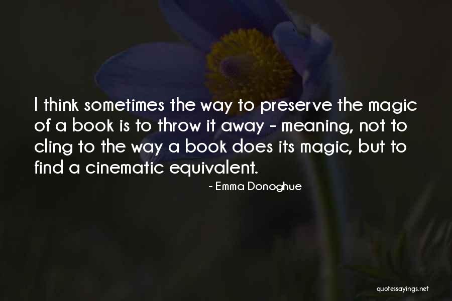 Dell Orologio Online Quotes By Emma Donoghue Dell Orologio Online Quotes By Emma Donoghue