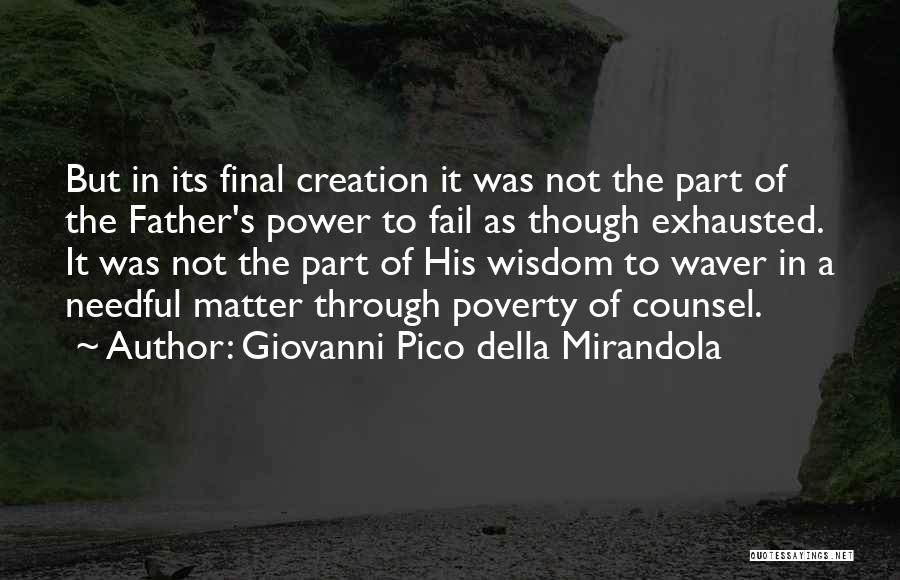 Della Mirandola Quotes By Giovanni Pico Della Mirandola