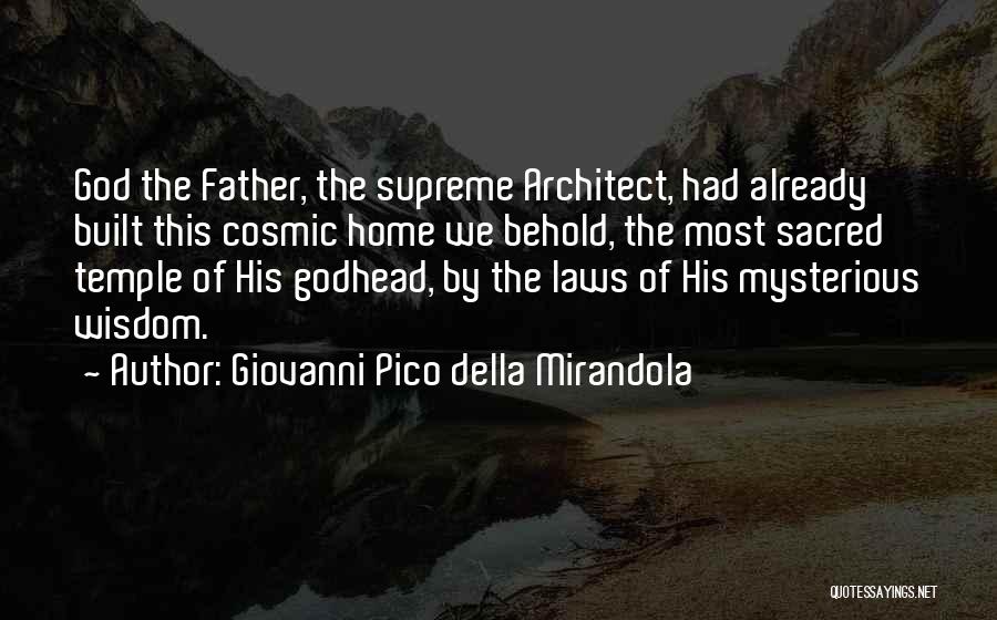 Della Mirandola Quotes By Giovanni Pico Della Mirandola