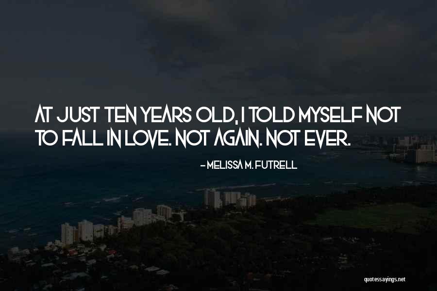 Dellacamera Dinorah Quotes By Melissa M. Futrell Dellacamera Dinorah Quotes By Melissa M. Futrell