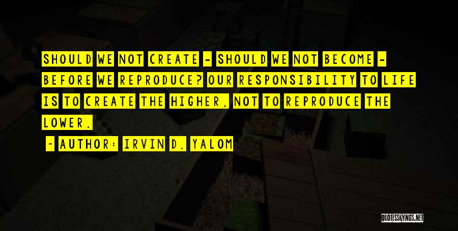 Dellacroce Jr Quotes By Irvin D. Yalom