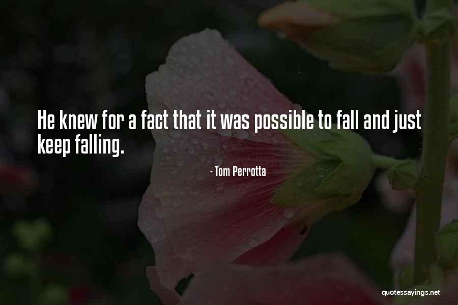 Dellali 2017 Quotes By Tom Perrotta Dellali 2017 Quotes By Tom Perrotta