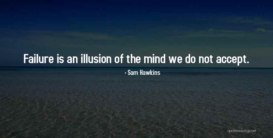 Dellana Obrien Quotes By Sam Hawkins Dellana Obrien Quotes By Sam Hawkins