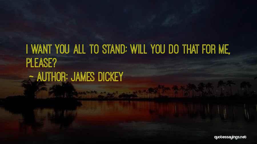 Dellana Rv Quotes By James Dickey