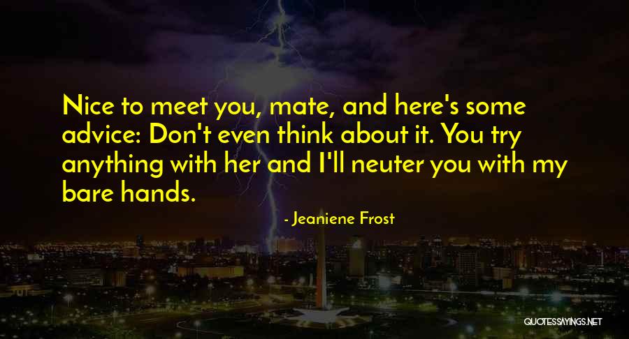 Dellapenna Suits Quotes By Jeaniene Frost Dellapenna Suits Quotes By Jeaniene Frost