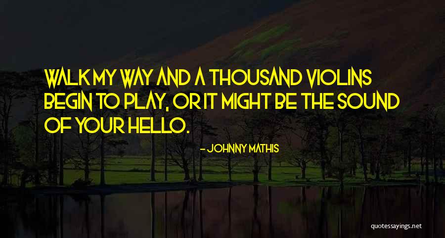 Dellaporta Painter Quotes By Johnny Mathis