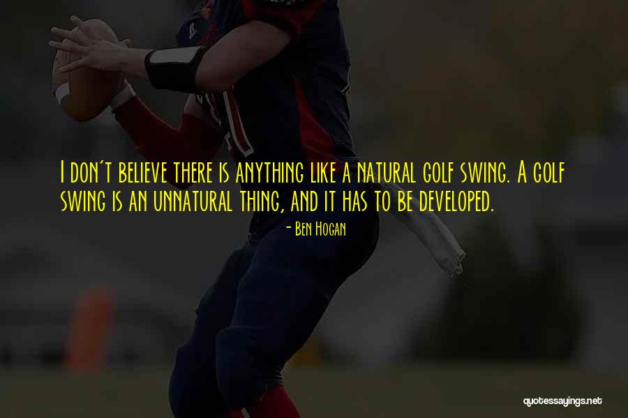 Dellarte Quotes By Ben Hogan Dellarte Quotes By Ben Hogan
