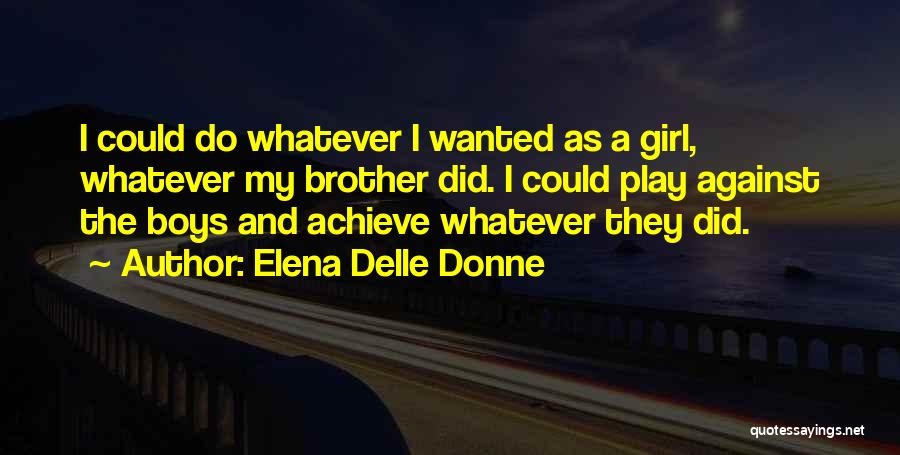 Delle Donne Quotes By Elena Delle Donne