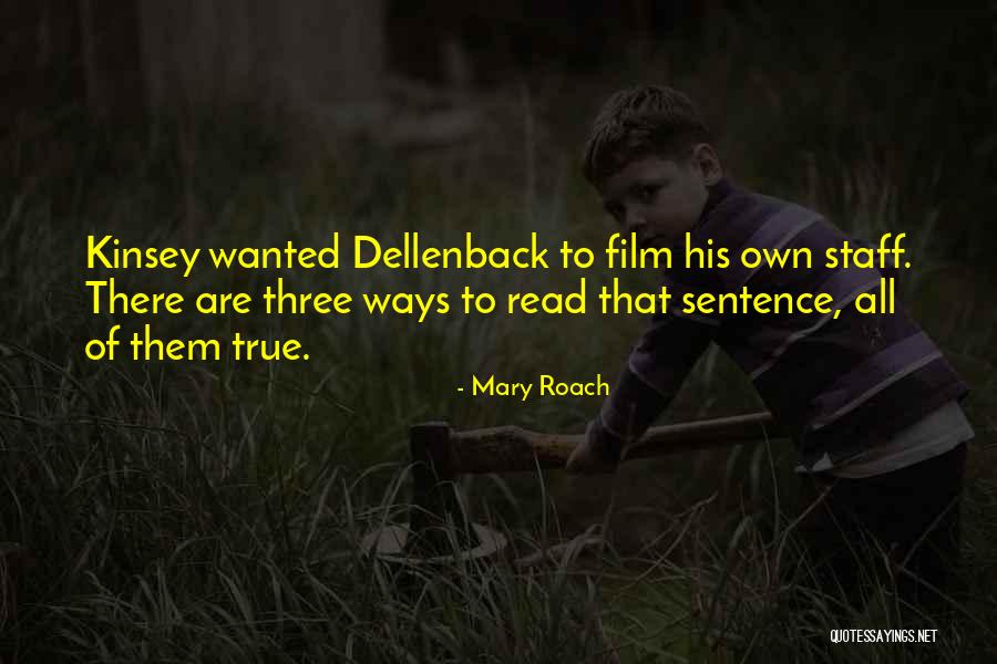 Dellenback Quotes By Mary Roach Dellenback Quotes By Mary Roach