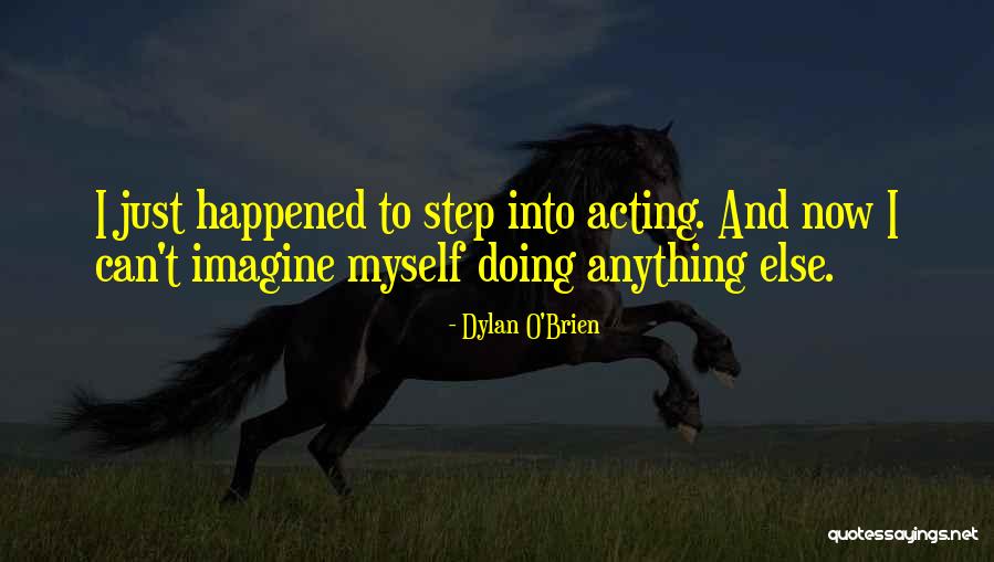 Delli Boe Quotes By Dylan O'Brien Delli Boe Quotes By Dylan O'Brien