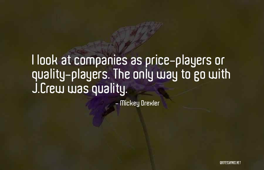 Dellinger Precast Quotes By Mickey Drexler Dellinger Precast Quotes By Mickey Drexler