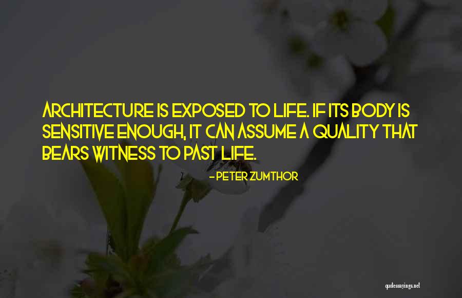 Dellisanti Quotes By Peter Zumthor Dellisanti Quotes By Peter Zumthor
