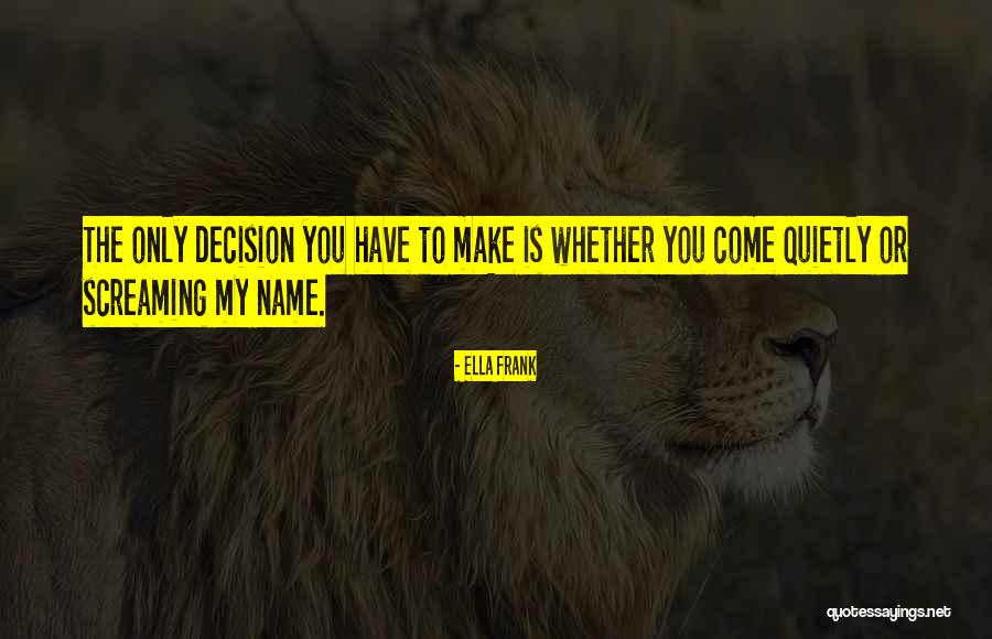 Dello Russo Laser Quotes By Ella Frank Dello Russo Laser Quotes By Ella Frank