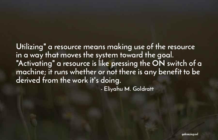 Delloro Wijn Quotes By Eliyahu M. Goldratt Delloro Wijn Quotes By Eliyahu M. Goldratt