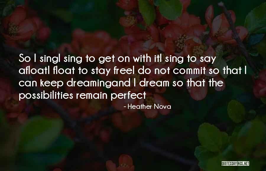 Dellorte Quotes By Heather Nova Dellorte Quotes By Heather Nova