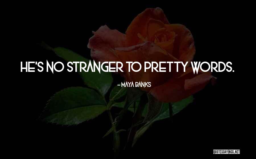 Dellow Bellhousing Quotes By Maya Banks Dellow Bellhousing Quotes By Maya Banks