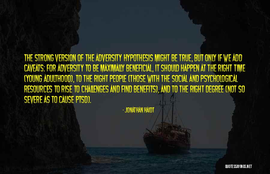Delly Benson Quotes By Jonathan Haidt Delly Benson Quotes By Jonathan Haidt