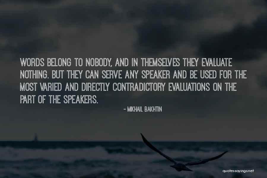 Delmae School Quotes By Mikhail Bakhtin Delmae School Quotes By Mikhail Bakhtin