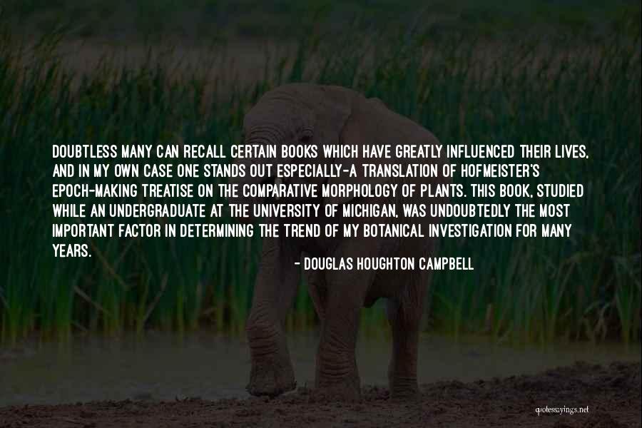 Delmarchem Quotes By Douglas Houghton Campbell Delmarchem Quotes By Douglas Houghton Campbell
