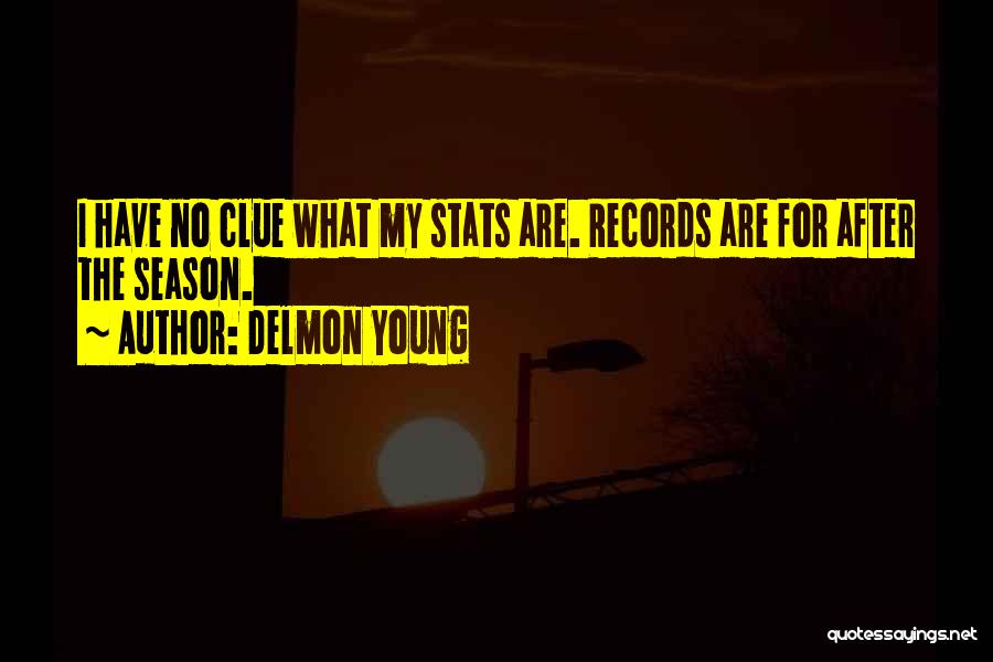 Delmon Young Quotes 1086215