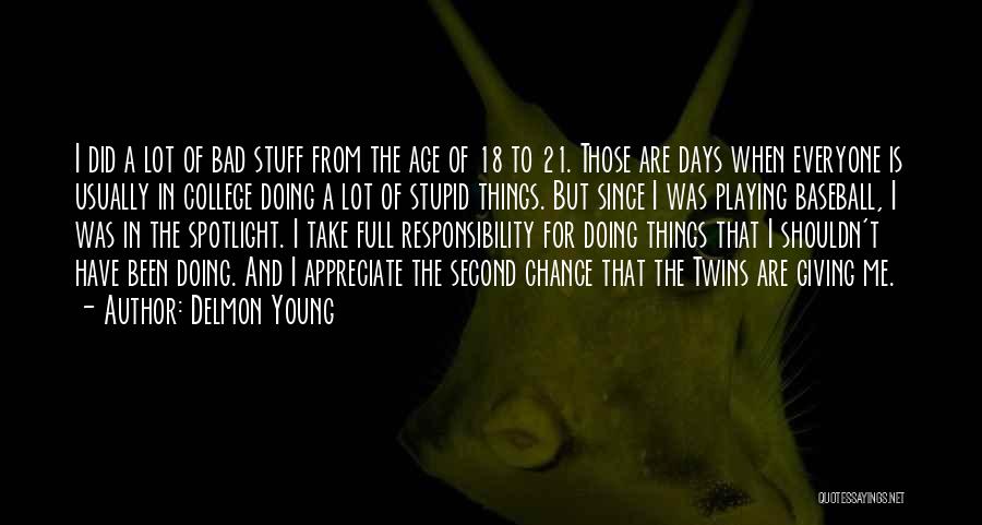 Delmon Young Quotes 1903122
