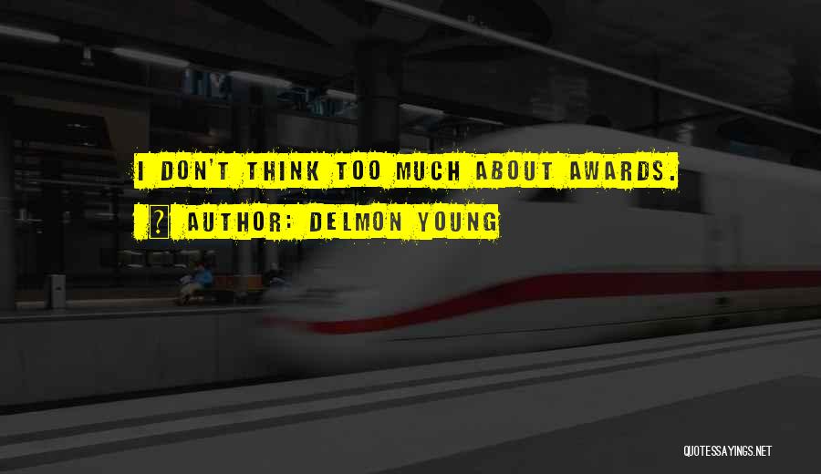 Delmon Young Quotes 99123