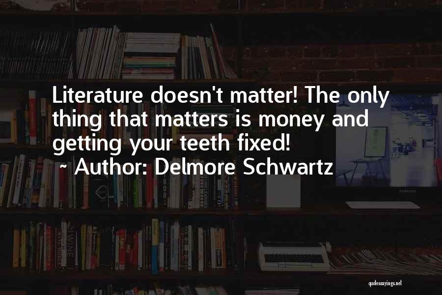 Delmore Schwartz Quotes 1232191