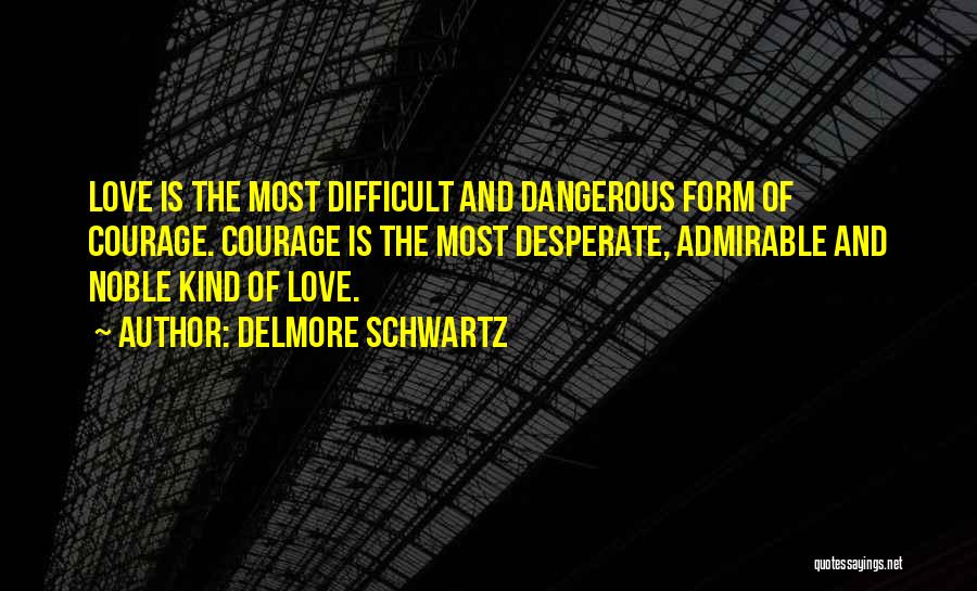 Delmore Schwartz Quotes 1531822