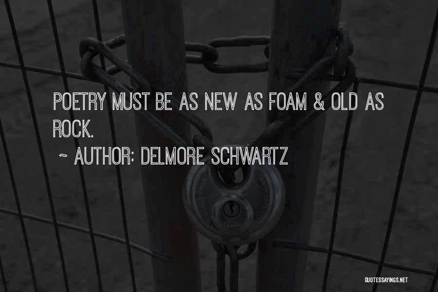 Delmore Schwartz Quotes 2054767