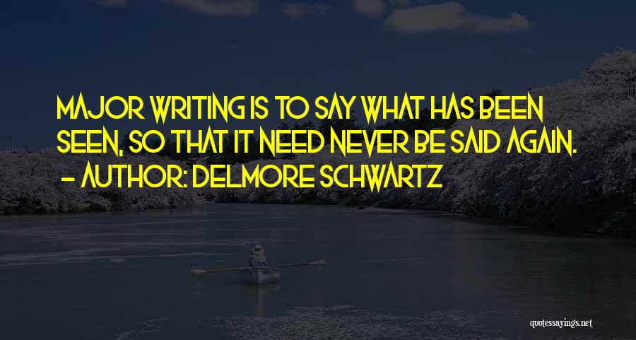 Delmore Schwartz Quotes 865188