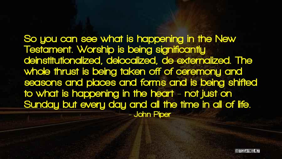 Delocalized Self Quotes By John Piper Delocalized Self Quotes By John Piper