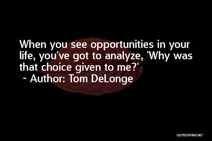 Delonge Quotes By Tom DeLonge