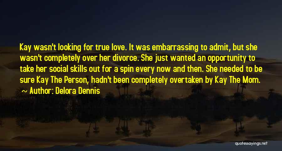 Delora Dennis Quotes 2019445