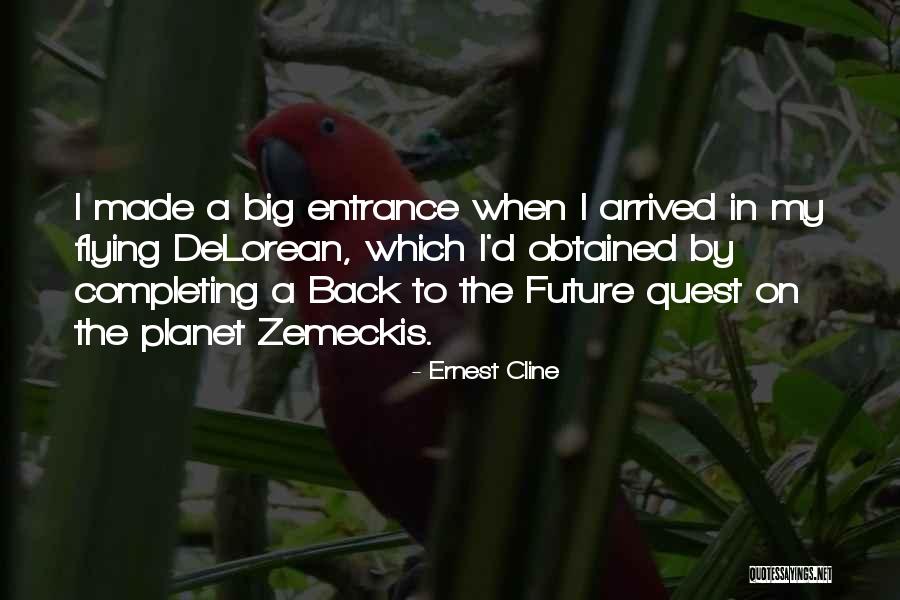 Delorean Back Quotes By Ernest Cline