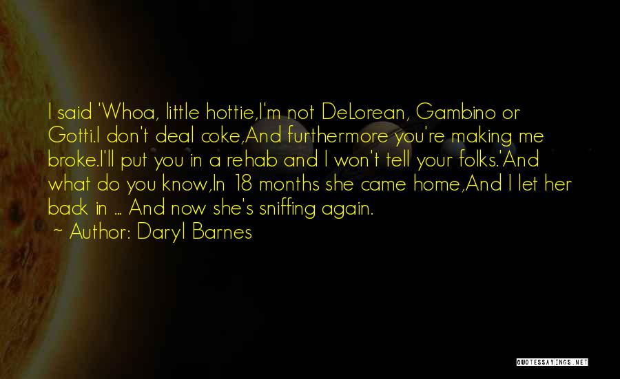 Delorean Quotes By Daryl Barnes