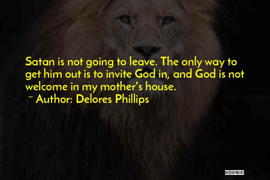 Delores Phillips Quotes 651588