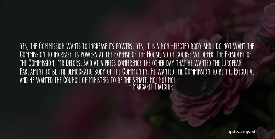 Delors Commission Quotes By Margaret Thatcher Delors Commission Quotes By Margaret Thatcher