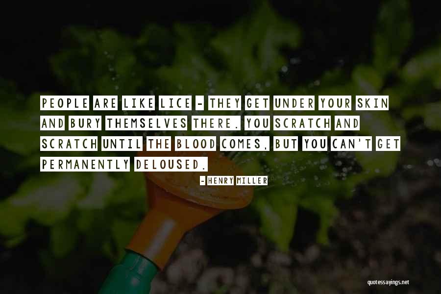 Deloused Quotes By Henry Miller Deloused Quotes By Henry Miller