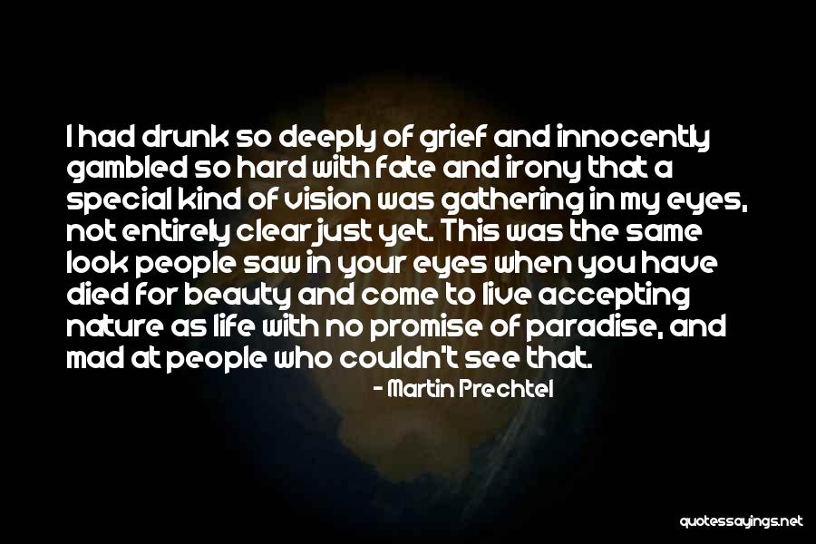 Deloused Quotes By Martin Prechtel Deloused Quotes By Martin Prechtel