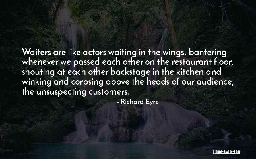 Deloused Quotes By Richard Eyre Deloused Quotes By Richard Eyre