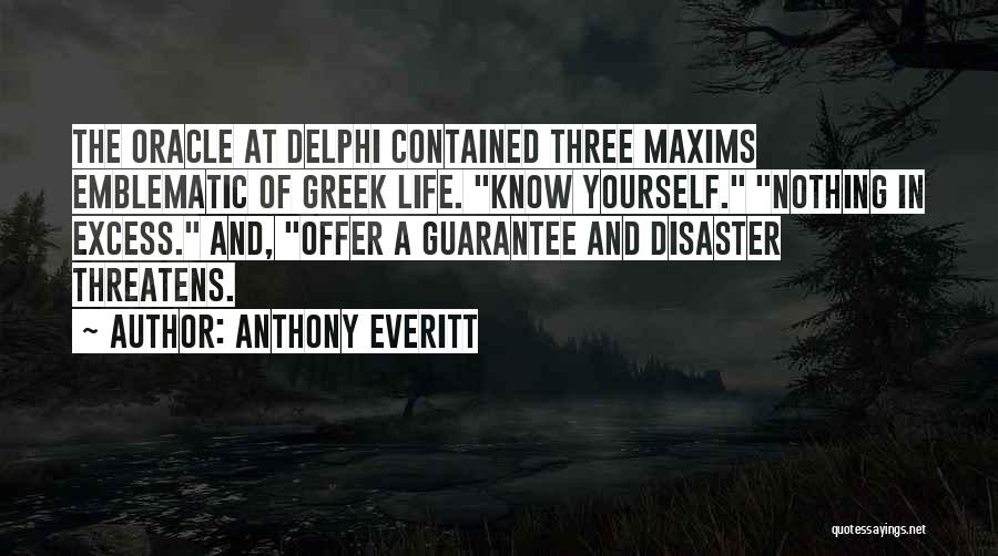 Delphi Quotes By Anthony Everitt