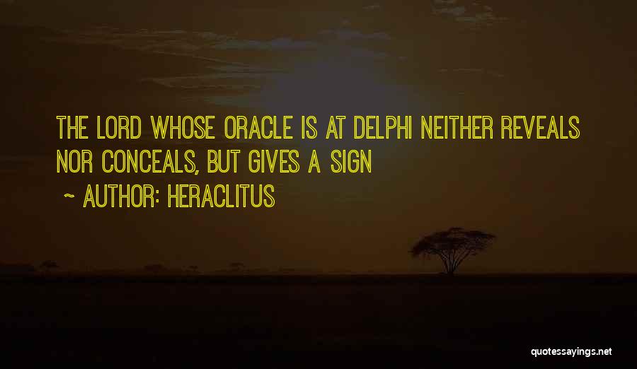 Delphi Quotes By Heraclitus