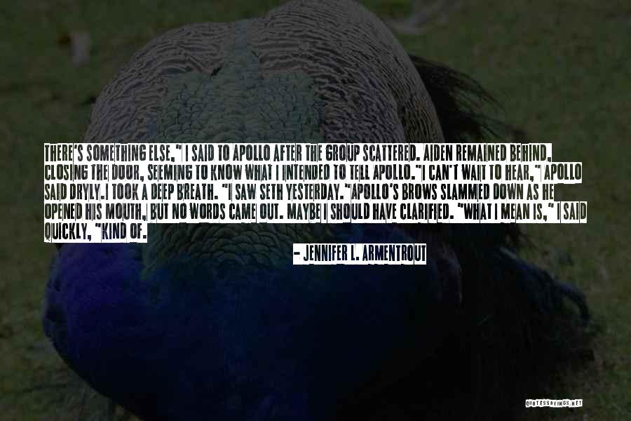 Delphian Systems Quotes By Jennifer L. Armentrout Delphian Systems Quotes By Jennifer L. Armentrout