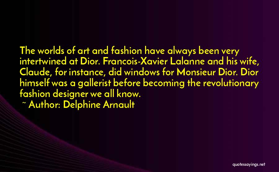 Delphine Arnault Quotes 295195