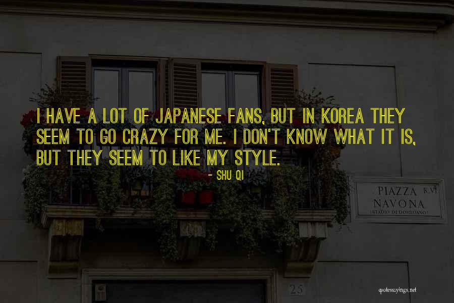 Delphine Cascarino Quotes By Shu Qi Delphine Cascarino Quotes By Shu Qi
