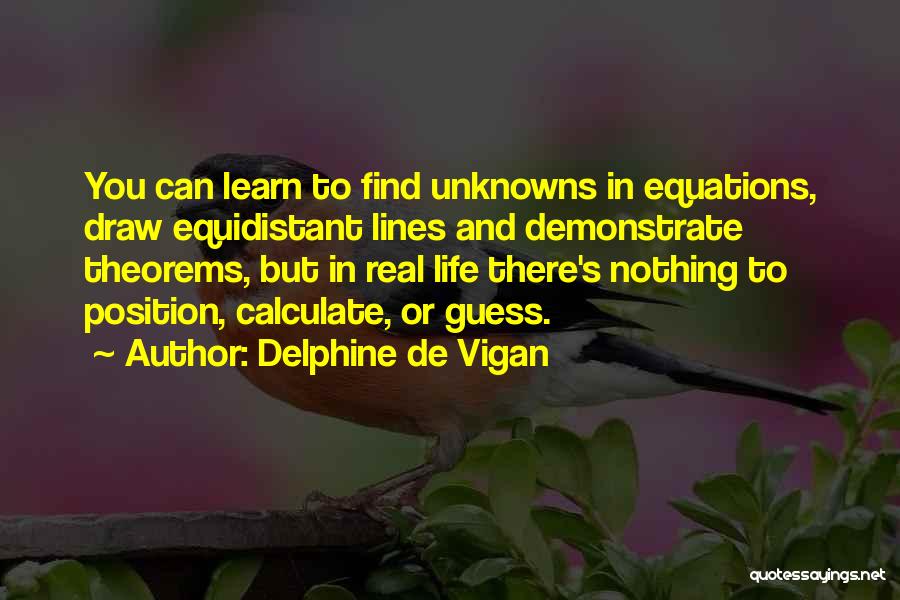 Delphine De Vigan Quotes 1211215