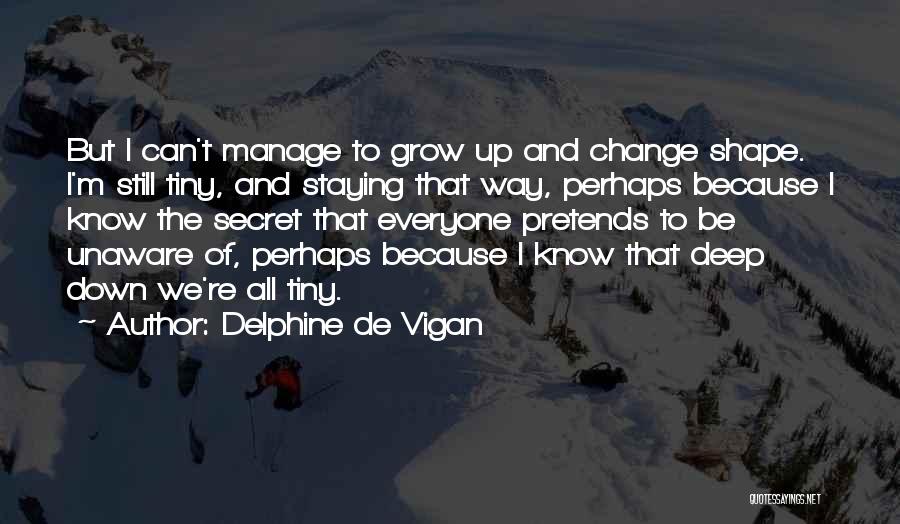 Delphine De Vigan Quotes 1991366
