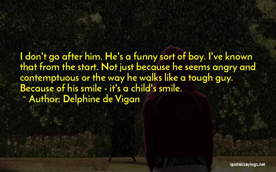 Delphine De Vigan Quotes 507819