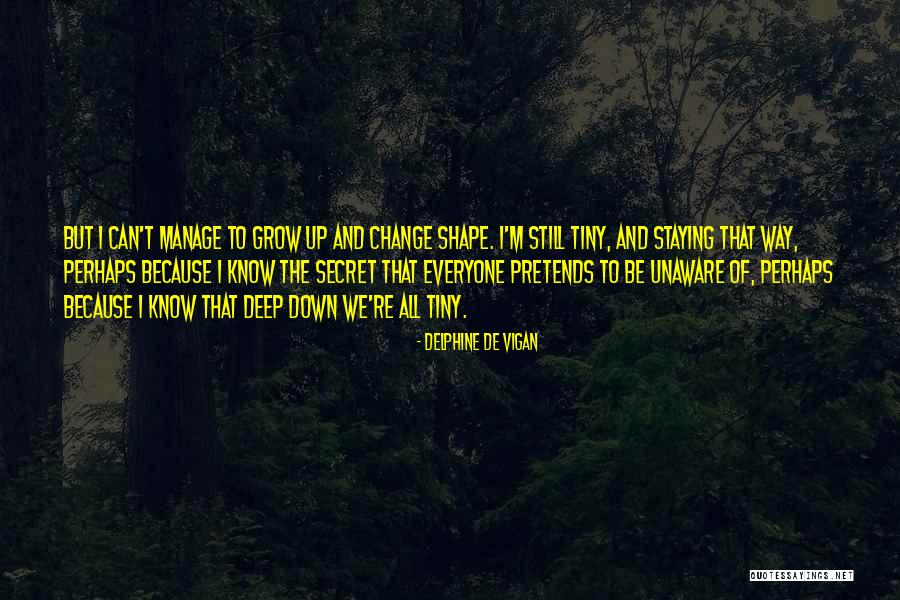 Delphine Quotes By Delphine De Vigan Delphine Quotes By Delphine De Vigan