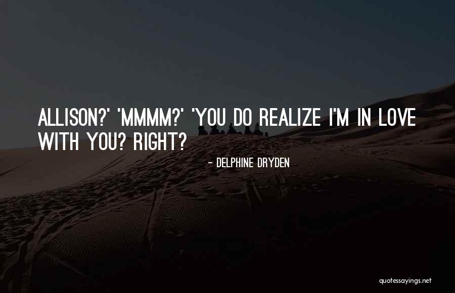 Delphine Quotes By Delphine Dryden
